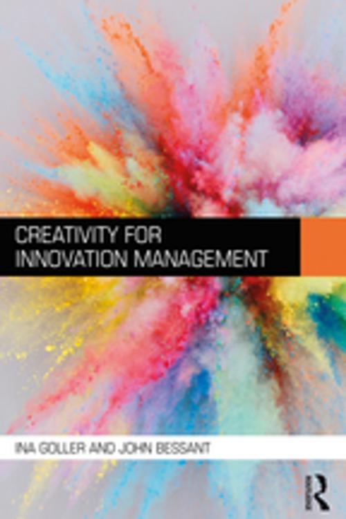 Cover of the book Creativity for Innovation Management by Ina Goller, John Bessant, Taylor and Francis