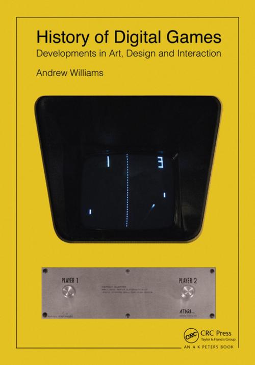 Cover of the book History of Digital Games by Andrew Williams, CRC Press