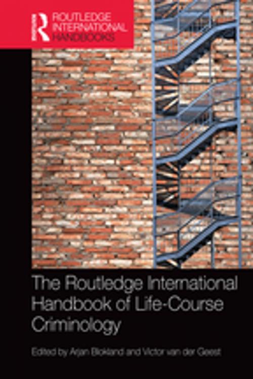 Cover of the book The Routledge International Handbook of Life-Course Criminology by , Taylor and Francis