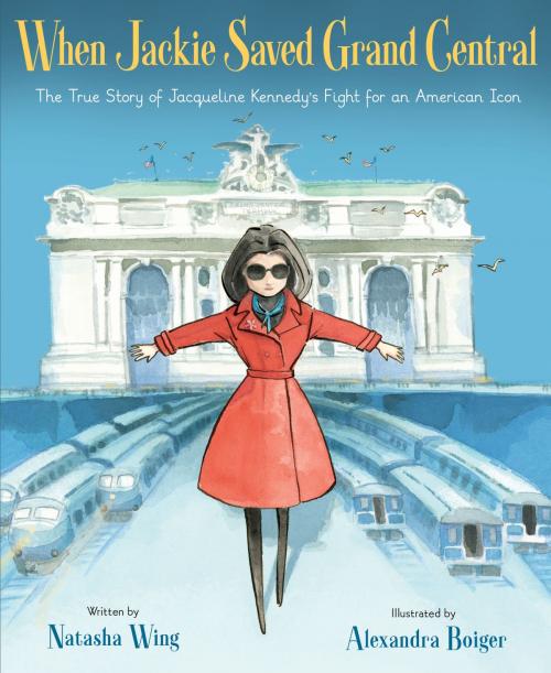 Cover of the book When Jackie Saved Grand Central by Natasha Wing, HMH Books