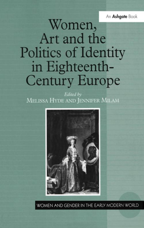 Cover of the book Women, Art and the Politics of Identity in Eighteenth-Century Europe by , Taylor and Francis