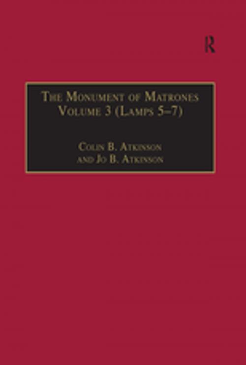 Cover of the book The Monument of Matrones Volume 3 (Lamps 5–7) by Colin B. Atkinson, Taylor and Francis