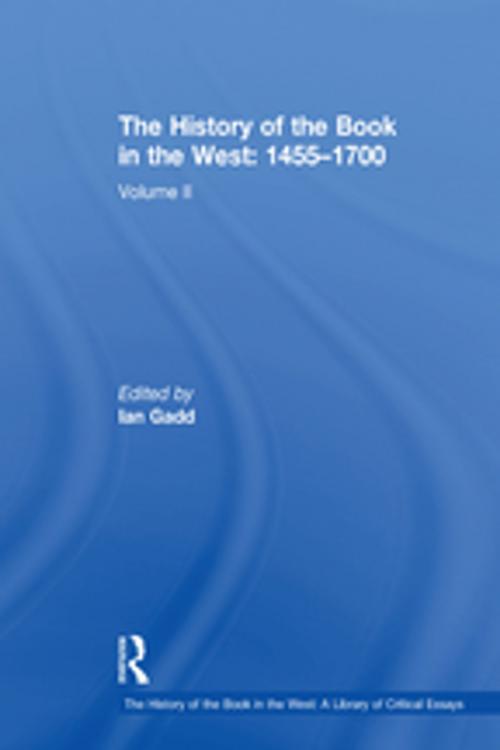 Cover of the book The History of the Book in the West: 1455–1700 by , Taylor and Francis