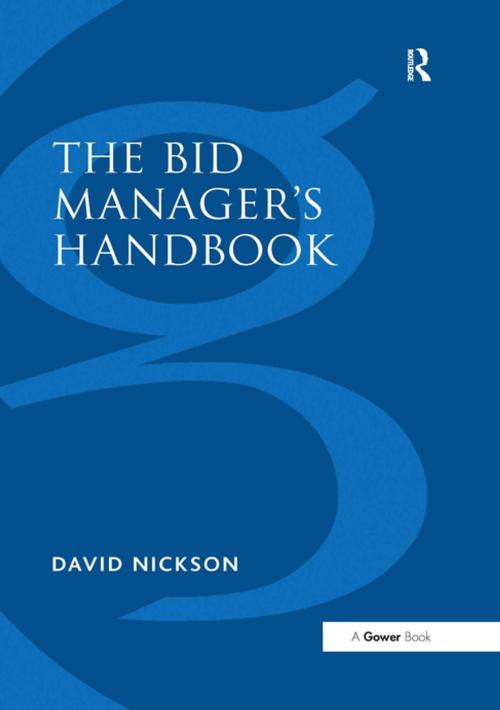 Cover of the book The Bid Manager’s Handbook by David Nickson, Taylor and Francis