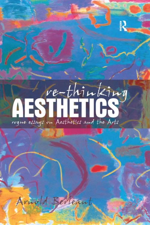 Cover of the book Re-thinking Aesthetics by Arnold Berleant, Taylor and Francis