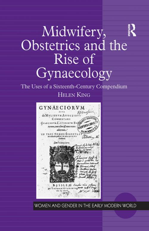 Cover of the book Midwifery, Obstetrics and the Rise of Gynaecology by Helen King, Taylor and Francis