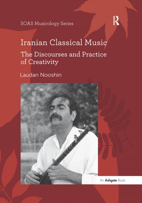 Cover of the book Iranian Classical Music by Laudan Nooshin, Taylor and Francis