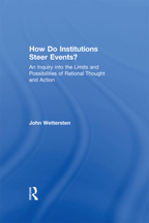 Cover of the book How Do Institutions Steer Events? by John Wettersten, Taylor and Francis