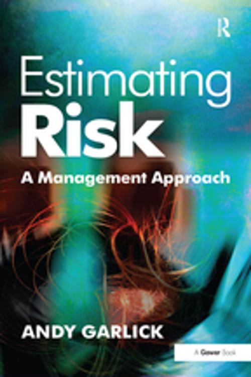 Cover of the book Estimating Risk by Andy Garlick, Taylor and Francis