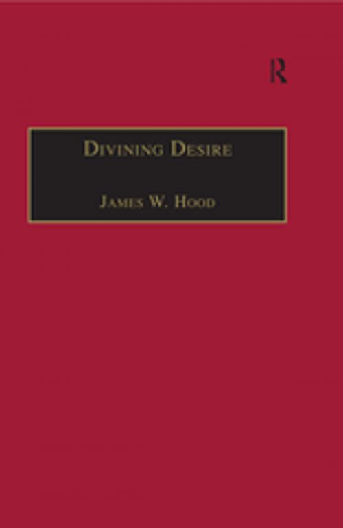 Cover of the book Divining Desire by James W. Hood, Taylor and Francis