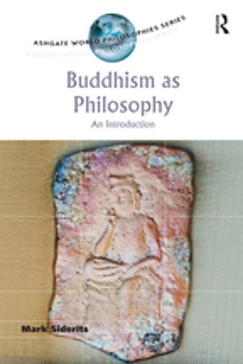 Cover of the book Buddhism as Philosophy by Mark Siderits, Taylor and Francis