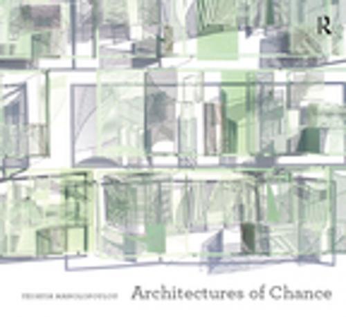 Cover of the book Architectures of Chance by Yeoryia Manolopoulou, Taylor and Francis