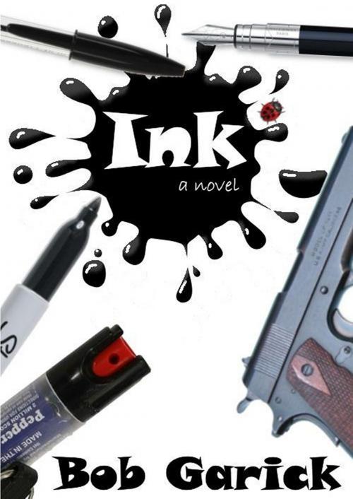 Cover of the book Ink by Bob Garick, Bob Garick