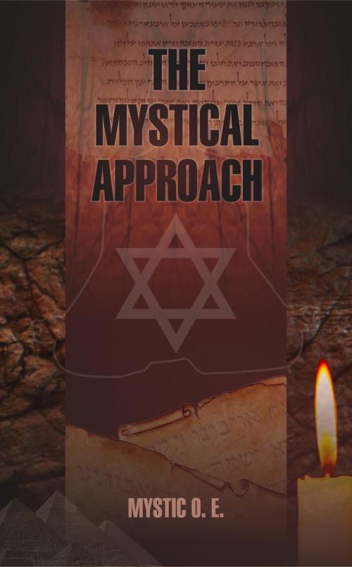 Cover of the book The Mystical Approach by Mystic O. E., Mystic O. E.