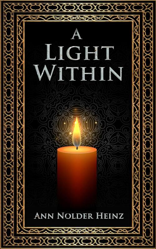 Cover of the book A Light Within by Ann Nolder Heinz, Ann Nolder Heinz