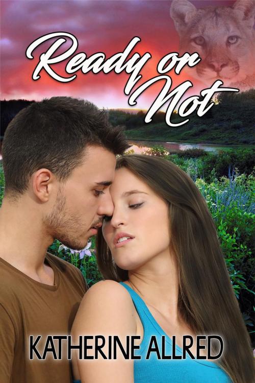 Cover of the book Ready or Not by Katherine Allred, Katherine Allred