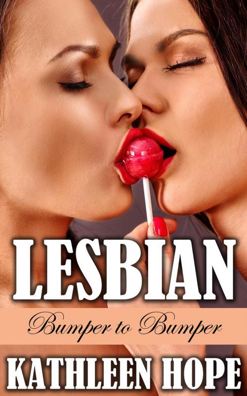 Cover of the book Lesbian: Bumper to Bumper by Kathleen Hope, Kathleen Hope