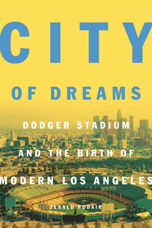 Cover of the book City of Dreams by Jerald Podair, Princeton University Press