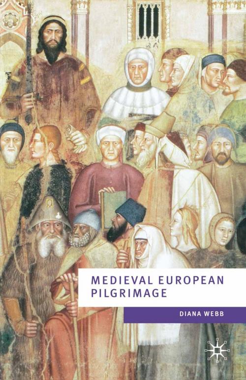 Cover of the book Medieval European Pilgrimage c.700-c.1500 by Diana Webb, Macmillan Education UK