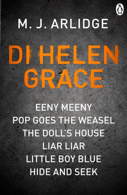 Cover of the book DI Helen Grace by M. J. Arlidge, Penguin Books Ltd