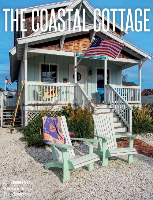 Cover of the book The Coastal Cottage by Ann Zimmerman, Scot Zimmerman, Gibbs Smith