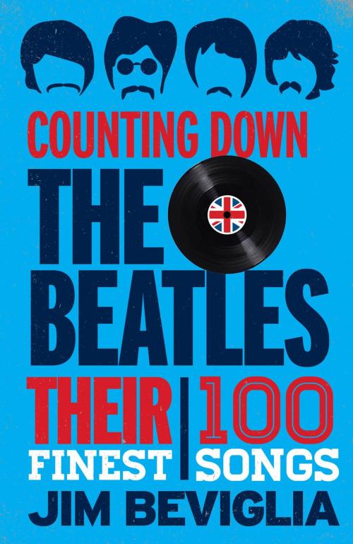 Cover of the book Counting Down the Beatles by Jim Beviglia, Rowman & Littlefield Publishers