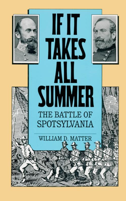 Cover of the book If It Takes All Summer by William D. Matter, The University of North Carolina Press