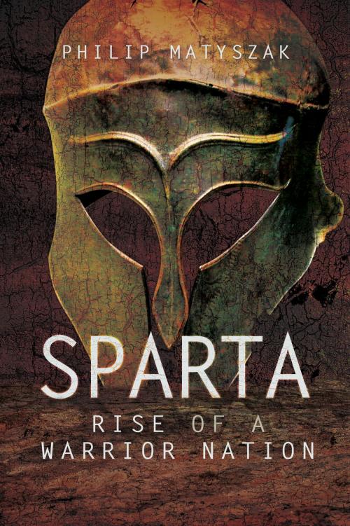 Cover of the book Sparta by Philip  Matyszak, Pen and Sword