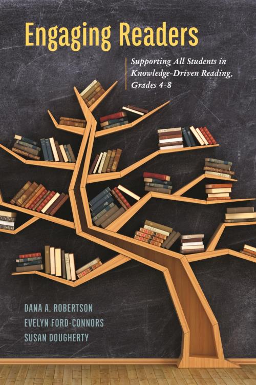 Cover of the book Engaging Readers by Dana A. Robertson, Evelyn Ford-Connors, Susan Dougherty, Rowman & Littlefield Publishers