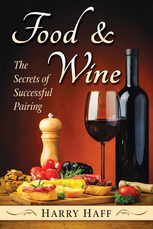 Cover of the book Food and Wine by Harry Haff, McFarland & Company, Inc., Publishers