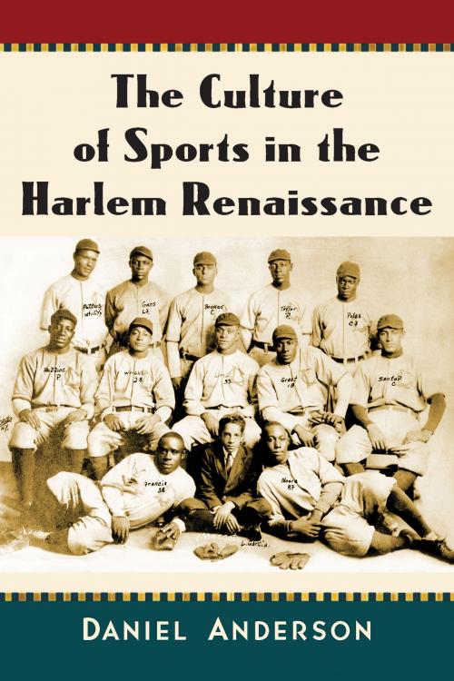 Cover of the book The Culture of Sports in the Harlem Renaissance by Daniel Anderson, McFarland & Company, Inc., Publishers