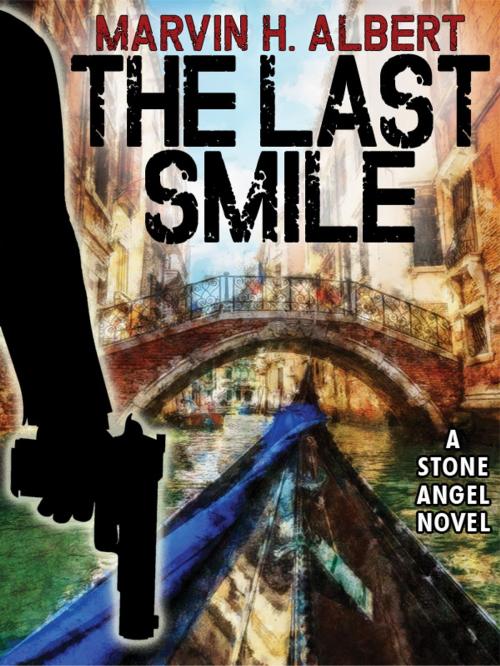 Cover of the book The Last Smile by Marvin H. Albert, Wildside Press LLC