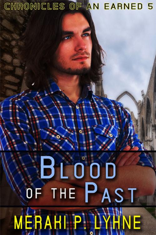 Cover of the book Blood of the Past by Meraki P. Lyhne, eXtasy Books Inc