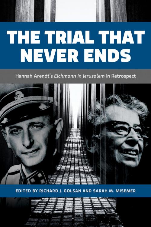 Cover of the book The Trial That Never Ends by , University of Toronto Press, Scholarly Publishing Division