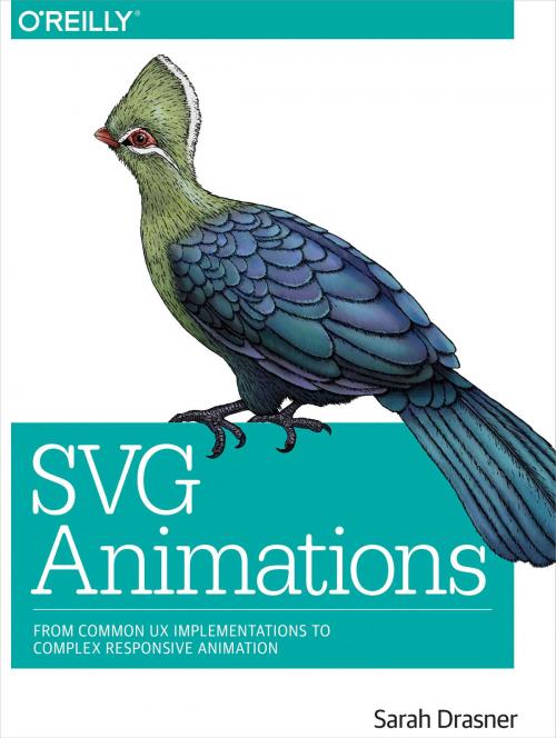 Cover of the book SVG Animations by Sarah Drasner, O'Reilly Media