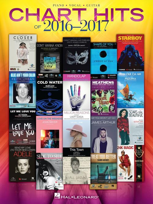 Cover of the book Chart Hits of 2016-2017 Songbook by Hal Leonard Corp., Hal Leonard