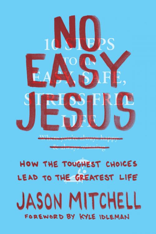 Cover of the book No Easy Jesus by Jason Mitchell, Tyndale House Publishers, Inc.