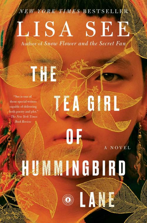 Cover of the book The Tea Girl of Hummingbird Lane by Lisa See, Scribner