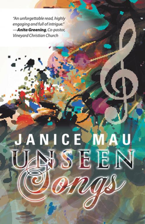 Cover of the book Unseen Songs by Janice Mau, Balboa Press AU