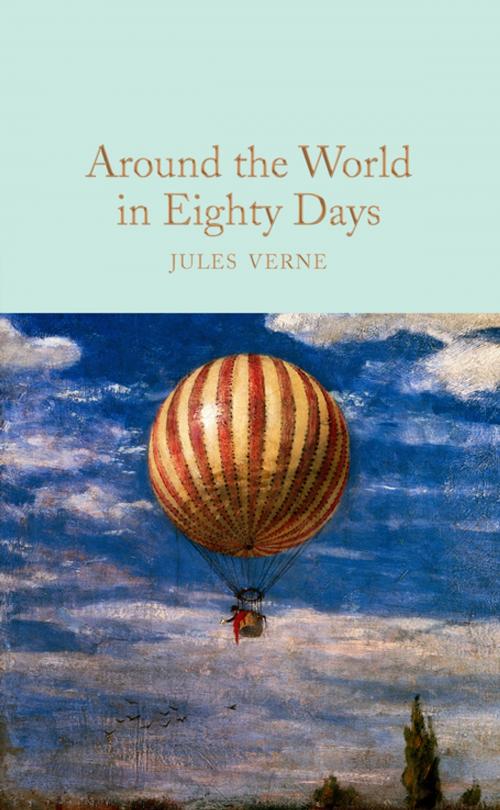 Cover of the book Around the World in Eighty Days by Jules Verne, Pan Macmillan