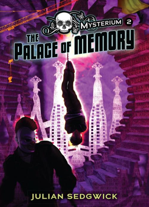 Cover of the book The Palace of Memory by Julian Sedgwick, Lerner Publishing Group