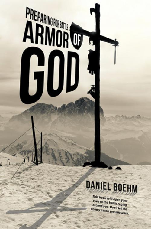 Cover of the book Armor of God by Daniel Boehm, WestBow Press