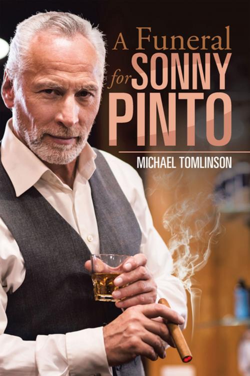 Cover of the book A Funeral for Sonny Pinto by Michael Tomlinson, Xlibris US