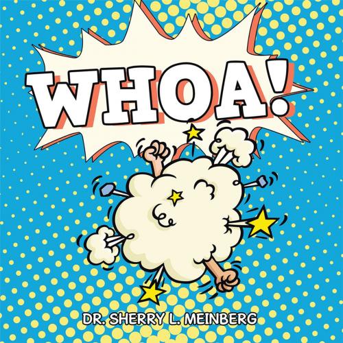 Cover of the book Whoa! by Sherry L. Meinberg, AuthorHouse