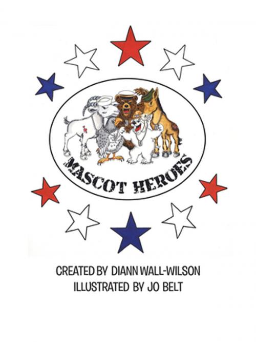 Cover of the book Mascot Heroes by Diann Wall-Wilson, AuthorHouse