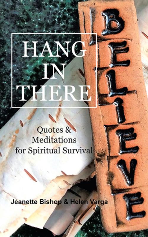 Cover of the book Hang in There by Jeanette Bishop, Helen Varga, AuthorHouse