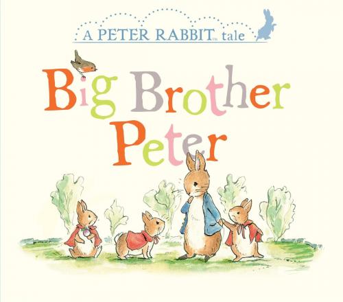 Cover of the book Big Brother Peter by Beatrix Potter, Penguin Young Readers Group