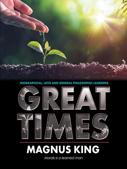 Cover of the book Great Times by Magnus King, iUniverse