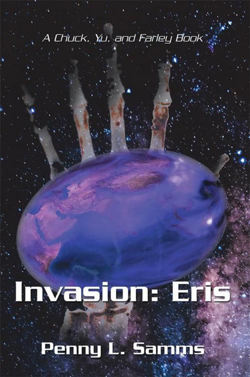 Cover of the book Invasion: Eris by Penny L. Samms, iUniverse