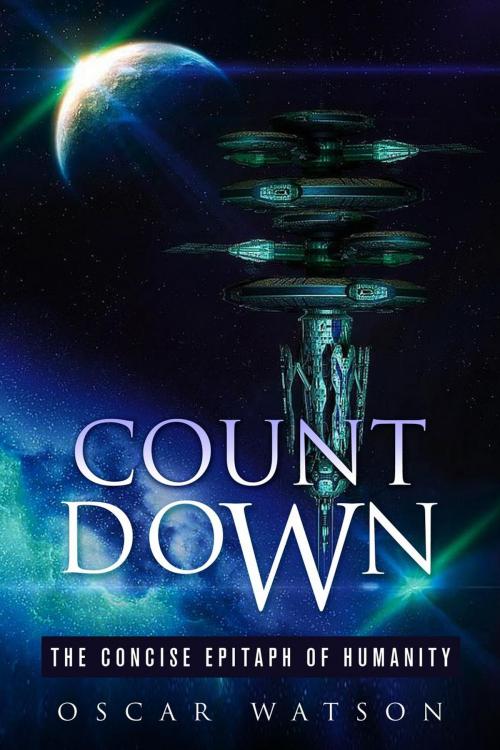 Cover of the book Count Down - The Concise Epitaph of Humanity by Oscar Watson, Guava Books